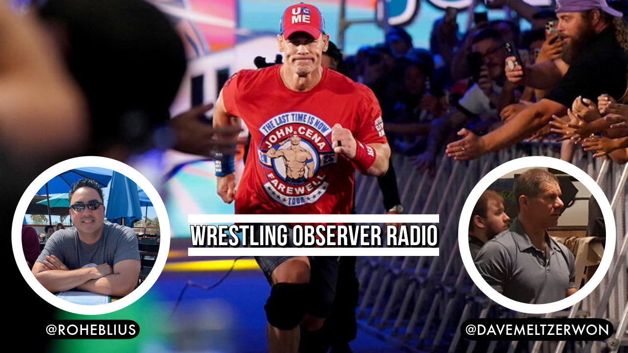 Wrestling Observer Radio: John Cena’s retirement tour, AEW’s TV rights deal